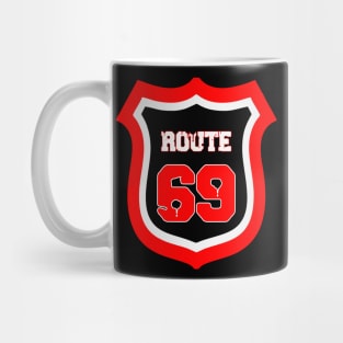 ROUTE 69 Mug